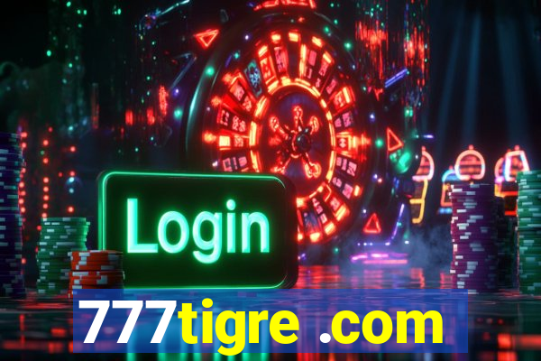 777tigre .com